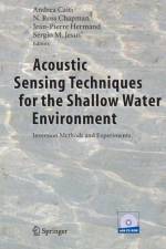 Acoustic Sensing Techniques for the Shallow Water Environment