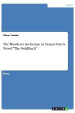 The Wanderer Archetype in Donna Tartt's Novel 