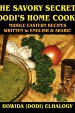 Savory Secrets of Dodi's Home Cooking af Howida Elhalwagy