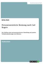 Personenzentrierte Beratung nach Carl Rogers af Britta Klett