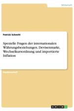 Spezielle Fragen der internationalen Wahrungsbeziehungen. Devisenmarkt, Wechselkursordnung und importierte Inflation af Patrick Schmitt