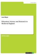 Education, Science and Research in Medieval England af Lena Meyer