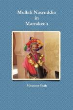Mullah Nasruddin in Marrakech af Mansoor Shah