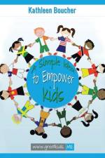 Simple Idea to Empower Kids af Kathleen Boucher