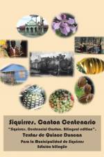 Siquirres, Canton Centenario af Quince Duncan