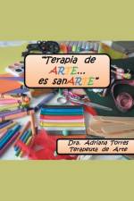 Terapia de Arte Es... Sanarte af Dra Adriana Torres