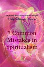 7 Common Mistakes in Spiritualism af Hally Rhiannon-Nammu