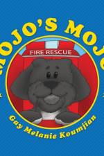 Mojo's Mojo af Gay Melanie Koumjian