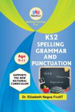 KS2 Spelling, Grammar and Punctuation af Dr Elizabeth Negus
