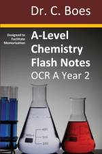 A-Level Chemistry Flash Notes OCR A Year 2 af Boes