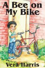 A Bee on My Bike af Vera Harris