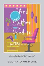 And Mother Used to Say..... af Gloria Lynn Howe