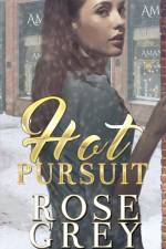Hot Pursuit af Rose Grey