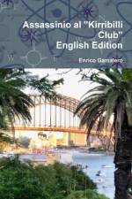 Assassinio al Kirribilli Club English Edition af Enrico Gamalero