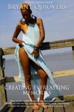 Creating Everlasting Memories af Bryant Quiovers