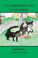 The Carr House Cats Go Exploring af Darien Ross
