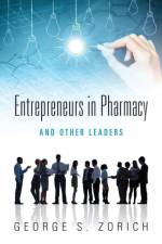 Entrepreneurs in Pharmacy af George S Zorich
