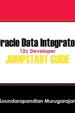 Oracle Data Integrator 12c Developer Jump Start Guide af Soundarapandian Murugarajan