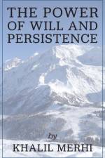 Power of Will and Persistence af Khalil Merhi