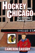 Hockey and Chicago af Cameron Cassidy
