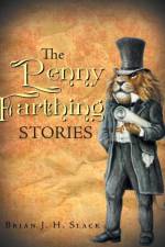 Penny Farthing Stories af Brian J H Slack