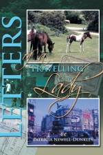 Letters of a Travelling Lady af Patricia Newell-Dunkley