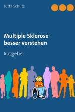 Multiple Sklerose besser verstehen af Jutta Schütz