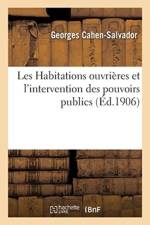 Les Habitations Ouvrieres Et l'Intervention Des Pouvoirs Publics af Georges Cahen-Salvador