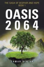 Oasis 2064 af Tamar Ben-Ur