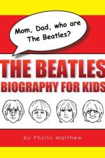 Mom, Dad, who are The Beatles? af Phyllis Matthew
