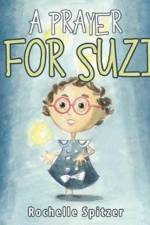 Prayer for Suzi af Rochelle Spitzer