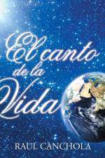 Canto de la Vida af RAUL CANCHOLA