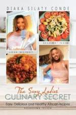 Sexy Ladies' Culinary Secret af Diaka Silaty Conde