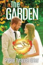 Garden af Pastor Tyrance Greer