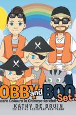 Bobby and Boo Set Sail af Kathy de Bruin