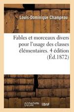 Fables Et Morceaux Divers, Choisis Dans Nos Meilleurs Auteurs Et Annotes af Louis-Dominique Champeau