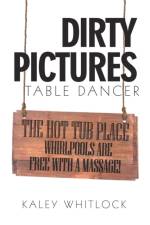 Dirty Pictures af August Whitlock