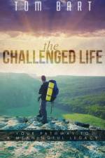CHALLENGED LIFE af Tom Bart