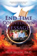 End Time Countdown Messages af Felix Jegede Ph D