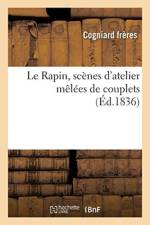 Le Rapin, Scenes d'Atelier Melees de Couplets af Louis-Charles Maurice-Saint-Aguet