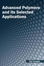 Advanced Polymers and Its Selected Applications