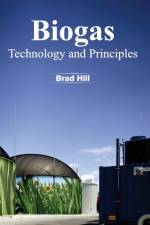 Biogas: Technology and Principles