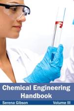Chemical Engineering Handbook: Volume III