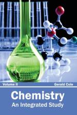Chemistry: An Integrated Study (Volume II)