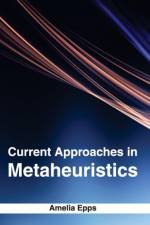 Current Approaches in Metaheuristics