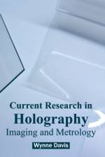 Current Research in Holography: Imaging and Metrology