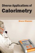 Diverse Applications of Calorimetry