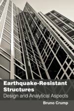 Earthquake-Resistant Structures: Design and Analytical Aspects