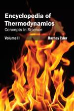 Encyclopedia of Thermodynamics: Volume 2 (Concepts in Science)