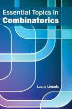 Essential Topics in Combinatorics